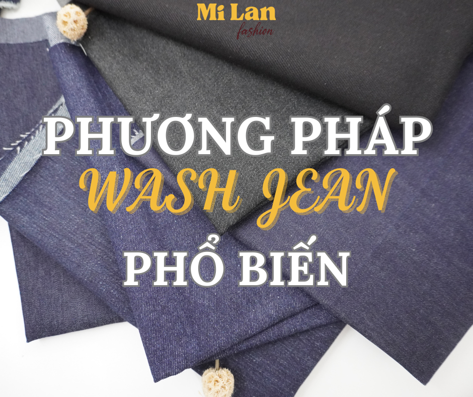 5 PHƯƠNG PHÁP WASH JEAN PHỔ BIẾN