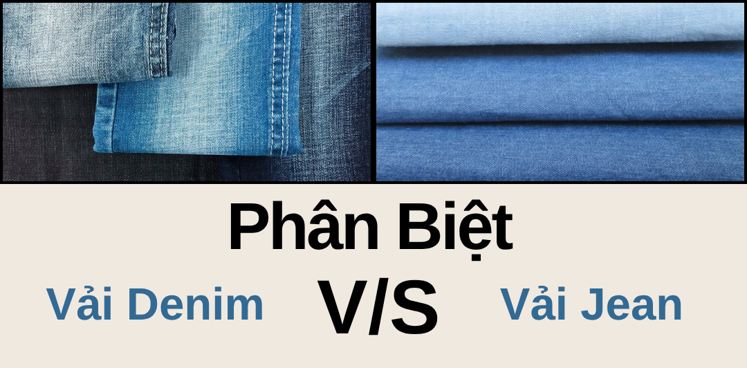 Phân biệt vải denim và vải jean