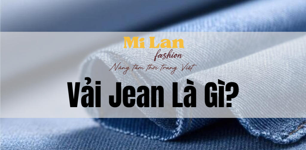 vải jean là gì 