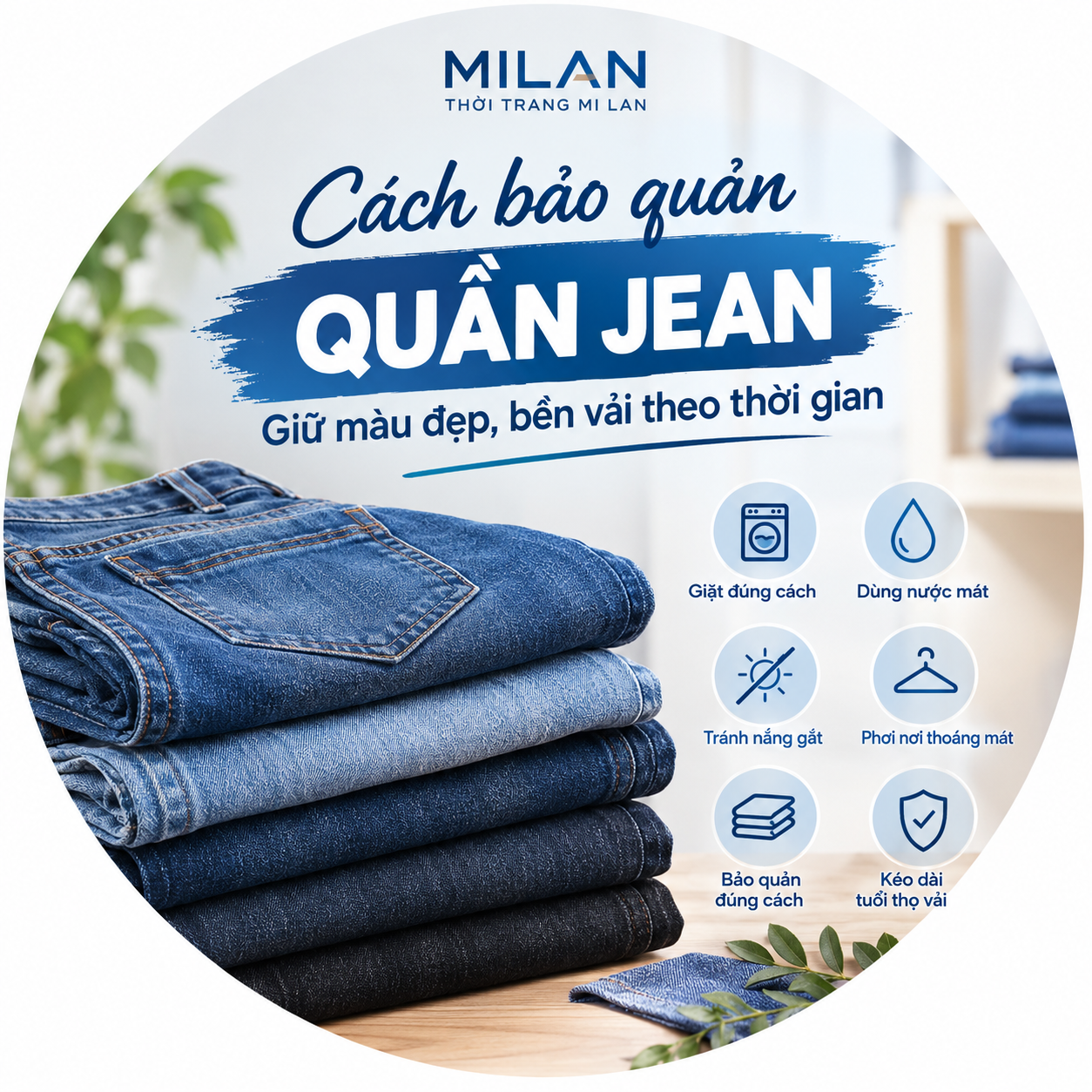 Cách bảo quản quần jean đúng cách giúp giữ màu đẹp, bền vải theo thời gian