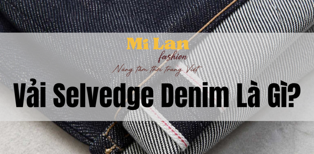vải selvedge denim