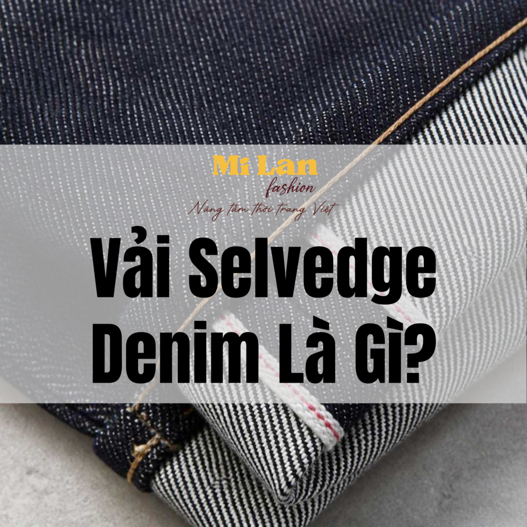 vải selvedge denim là gì